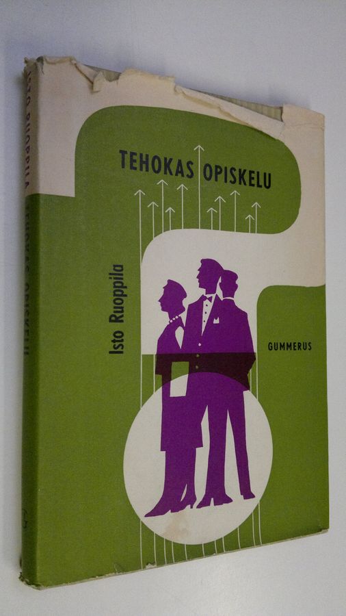 Isto Ruoppila : Tehokas opiskelu : opas yliopistoissa ja korkeakouluissa lukujaan aloitteleville