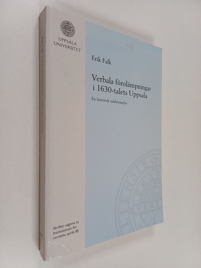 Verbala förolämpningar i 1630-talets Uppsala - en historisk talaktsanalys