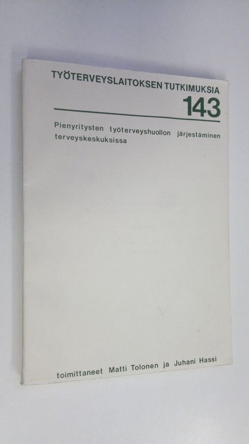 Pienyritysten työterveyshuollon järjestäminen terveyskeskuksissa