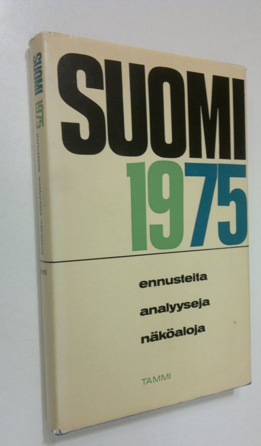 Pentti (toim.) Viita : Suomi 1975 : Ennusteita - analyyseja - näköaloja