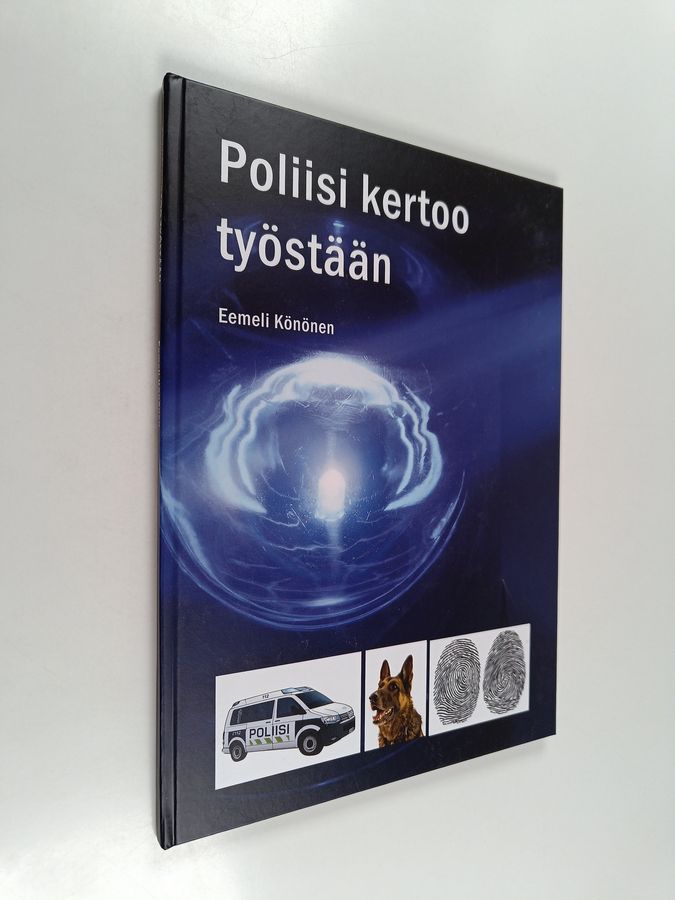 Eemeli Könönen : Poliisi kertoo työstään