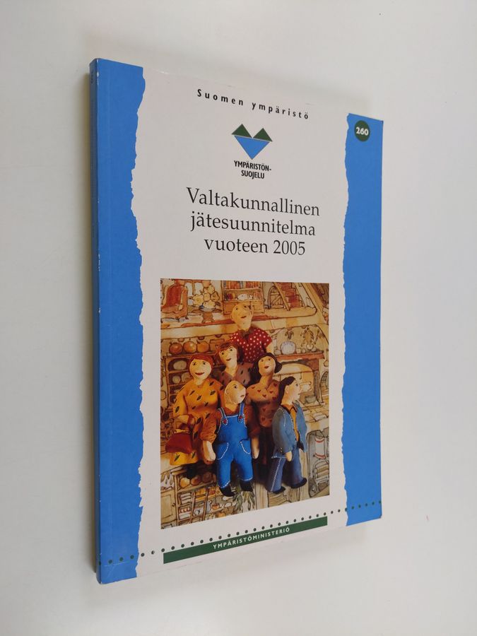 Valtakunnallinen jätesuunnitelma vuoteen 2005.