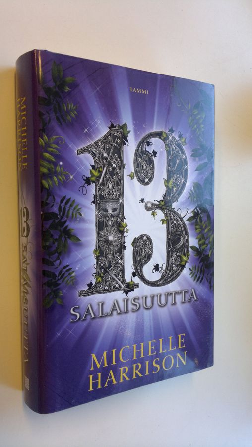 Michelle Harrison : 13 salaisuutta