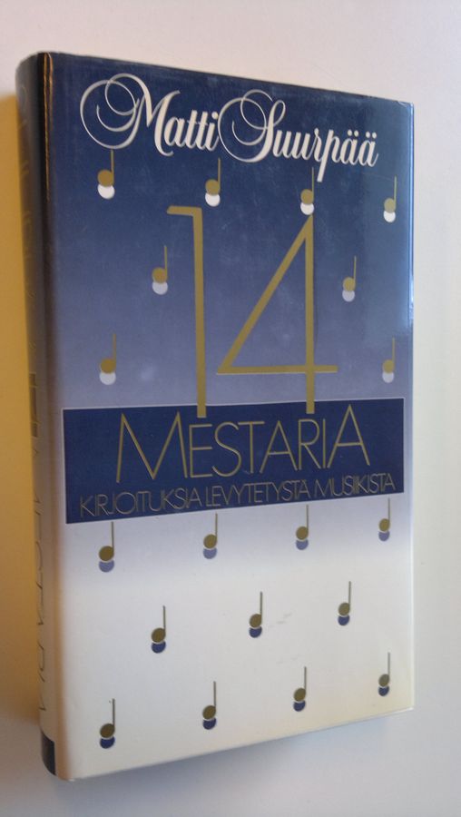 Matti Suurpää : Neljätoista mestaria : kirjoituksia levytetystä musiikista