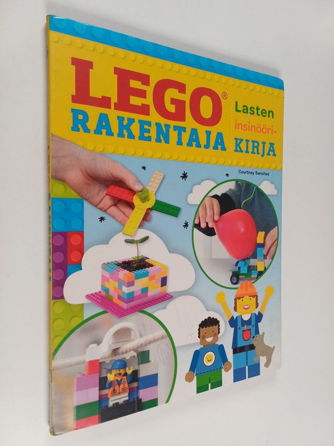 Courtney Sanchez : Lego-rakentaja : lasten insinöörikirja