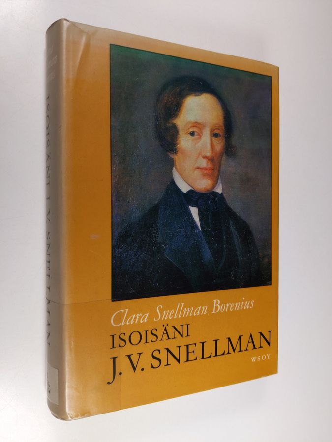 Clara Snellman Borenius : Isoisäni J.V. Snellman : lähikuva