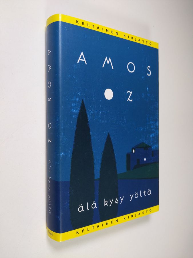 Amos Oz : Älä kysy yöltä
