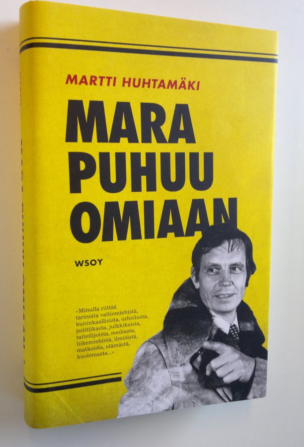 Martti Huhtamäki : Mara puhuu omiaan