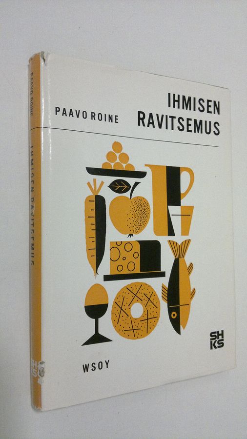 Paavo Roine : Ihmisen ravitsemus
