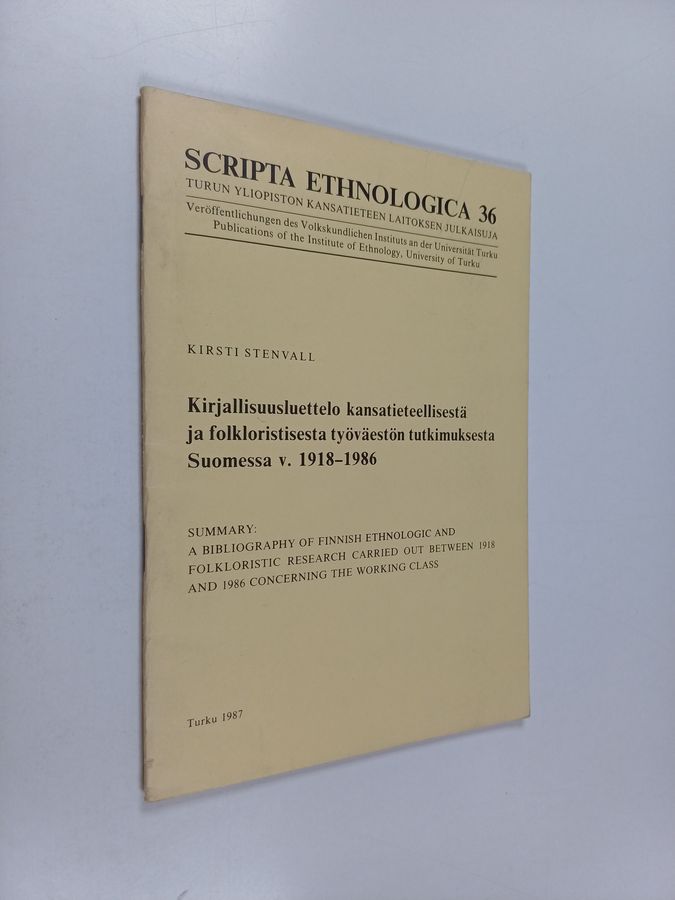 Kirjallisuusluettelo kansatieteellisestä ja folkloristisesta työväestön tutkimuksesta Suomessa v. 1918-1986 =