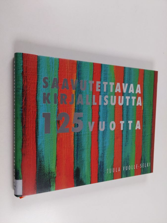 Saavutettavaa kirjallisuutta 125 vuotta