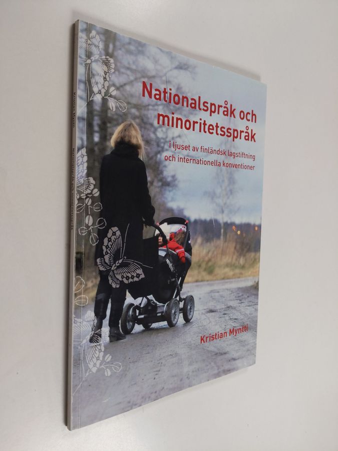 Nationalspråk och minoritetsspråk i ljuset av finländsk lagstiftning och internationella konventioner