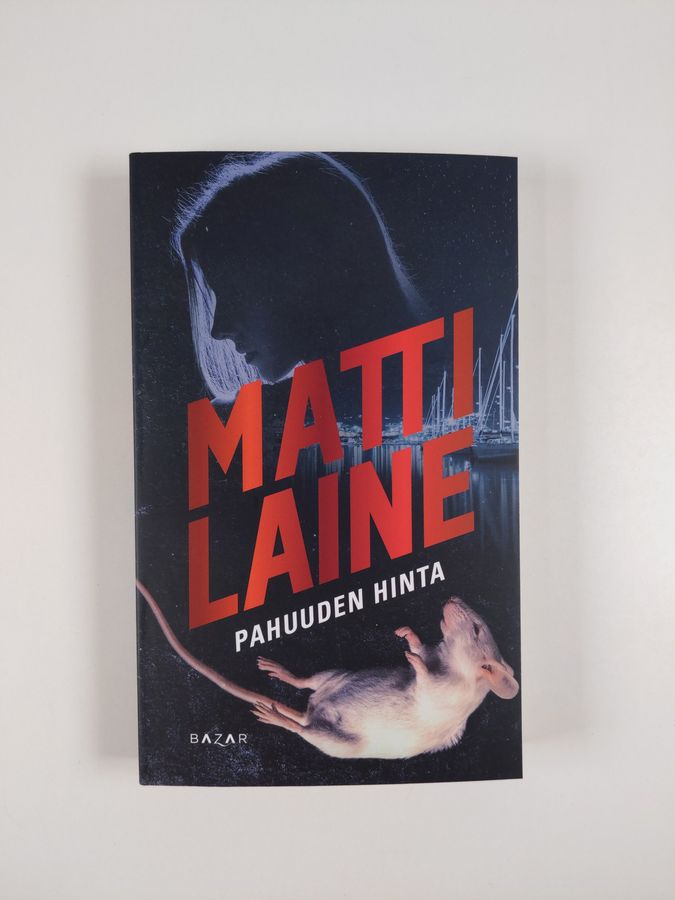 Matti Laine : Pahuuden hinta