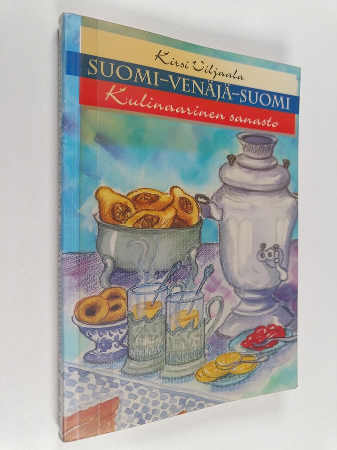 Kirsi Viljaala : Suomi-venäjä-suomi : kulinaarinen sanasto