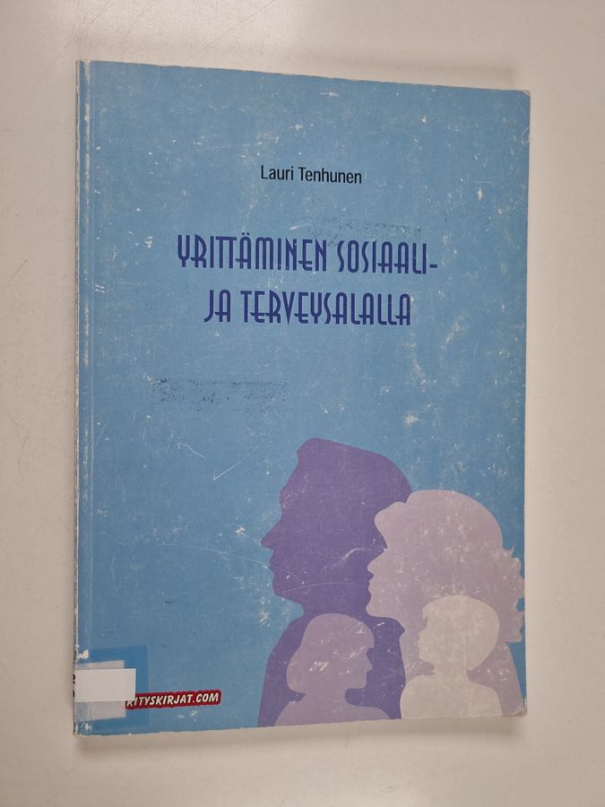 Yrittäminen sosiaali- ja terveysalalla