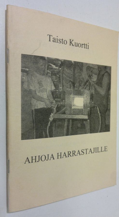 Taisto Kuortti : Ahjoja harrastajille