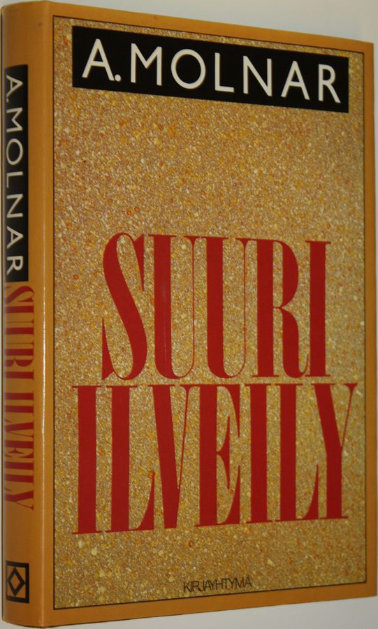 Adolf Molnar : Suuri ilveily