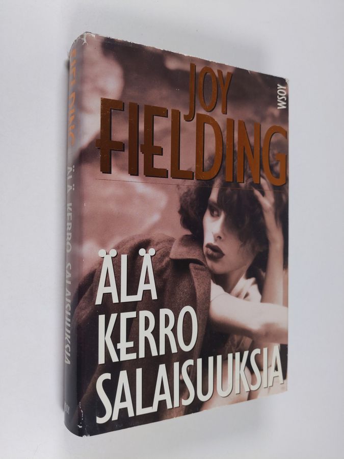 Joy Fielding : Älä kerro salaisuuksia