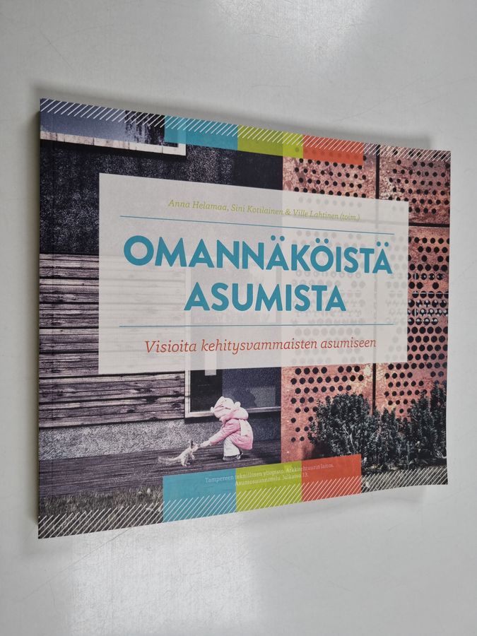 Omannäköistä asumista