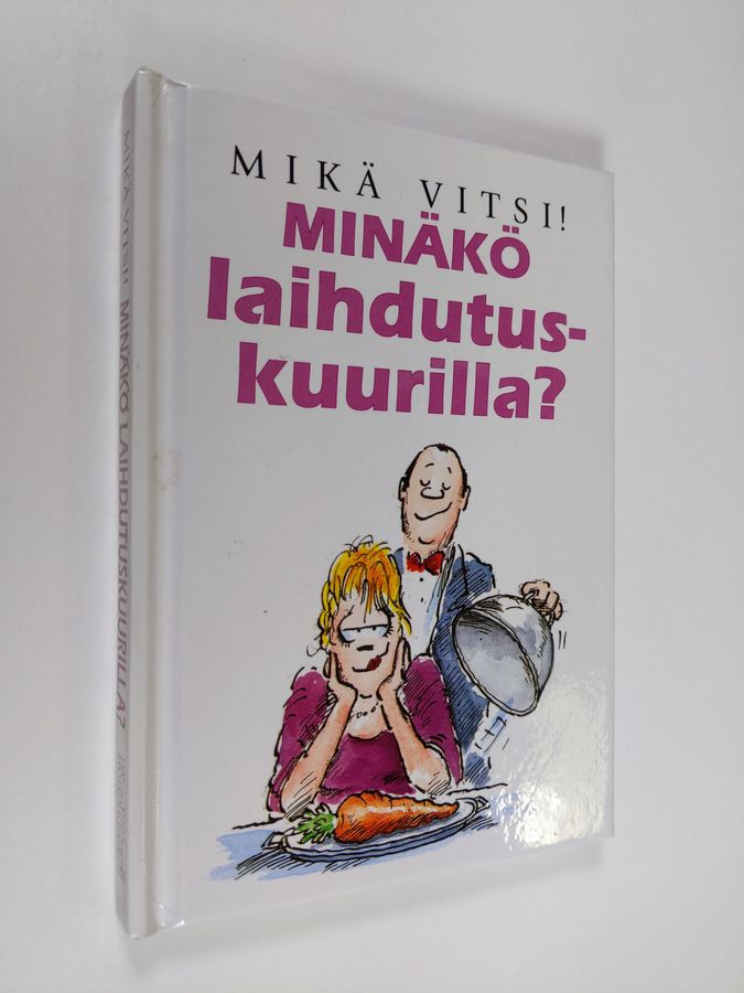 Minäkö laihdutuskuurilla?