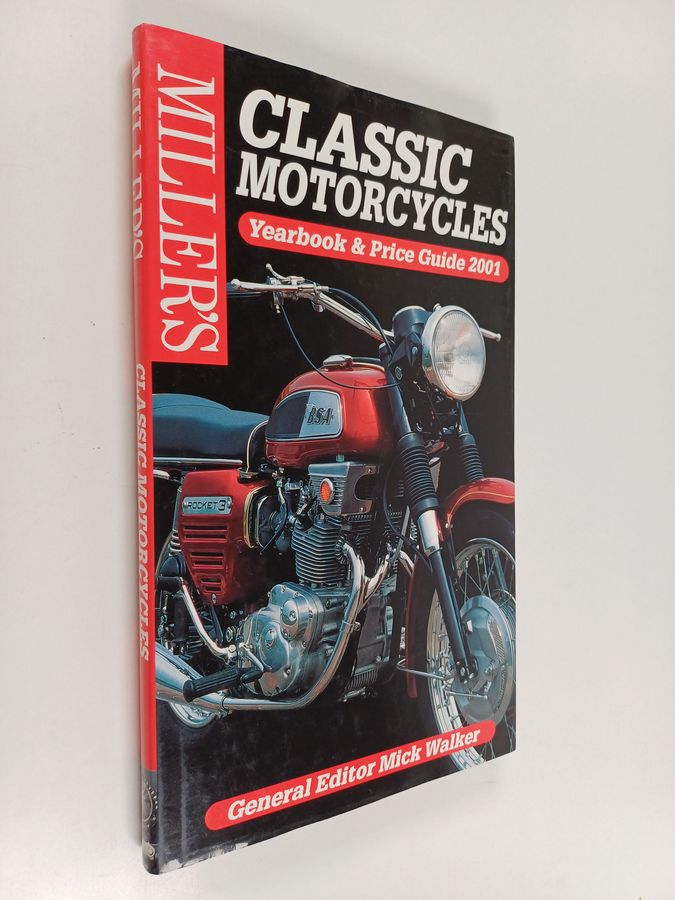 Miller's Classic Motorcycles - Yearbook and Price Guide 2001