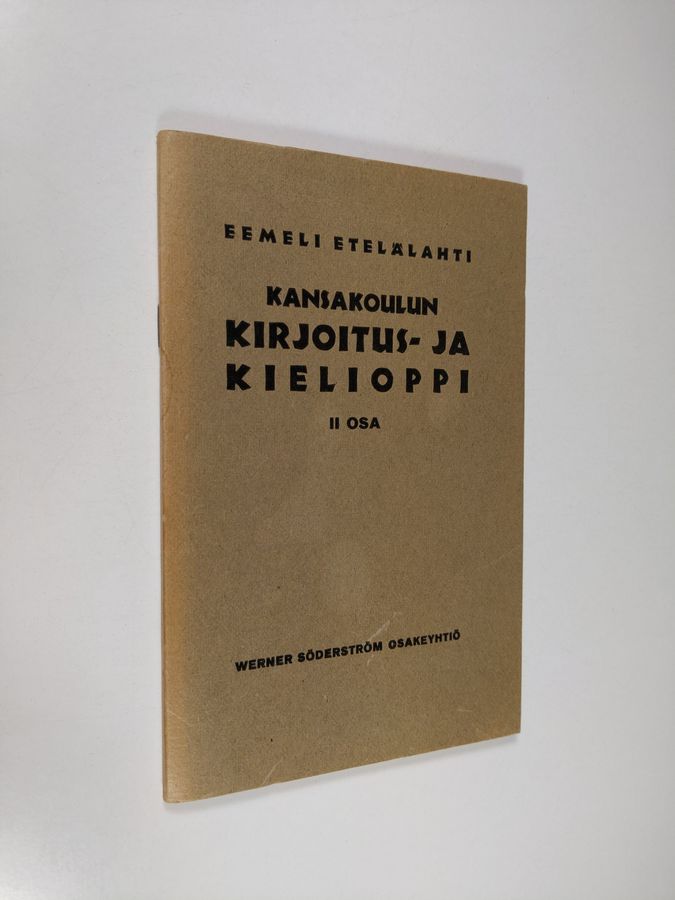 Kansakoulun kirjoitus- ja kielioppi 2. osa