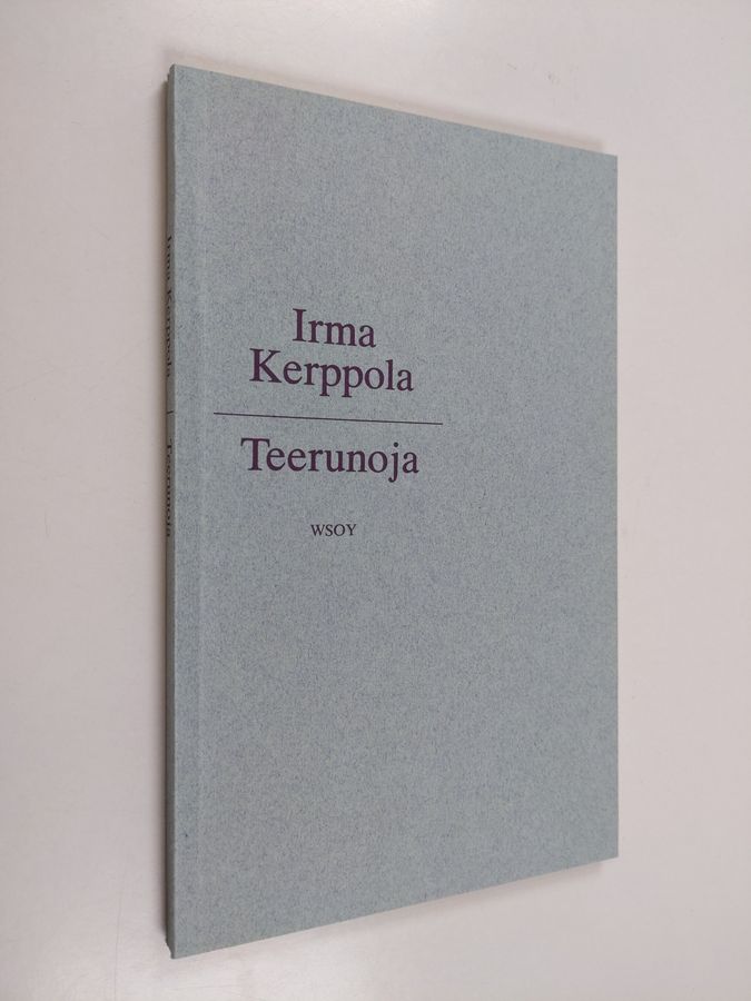 Irma Kerppola : Teerunoja