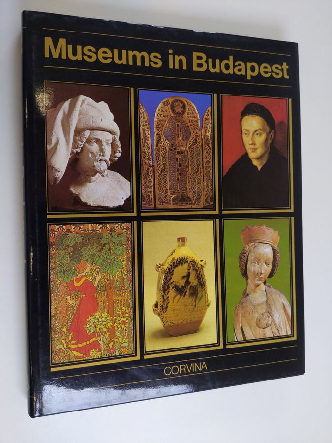 Hungarian National Museum, Museum of Fine Arts, Hungarian National Gallery, Museum of Applied Arts, Ethnographical Museum, ...