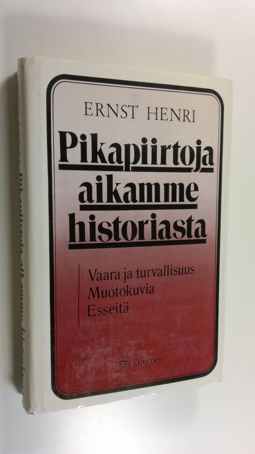 Ernst Henri : Pikapiirtoja aikamme historiasta