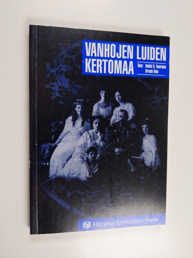 Vanhojen luiden kertomaa =