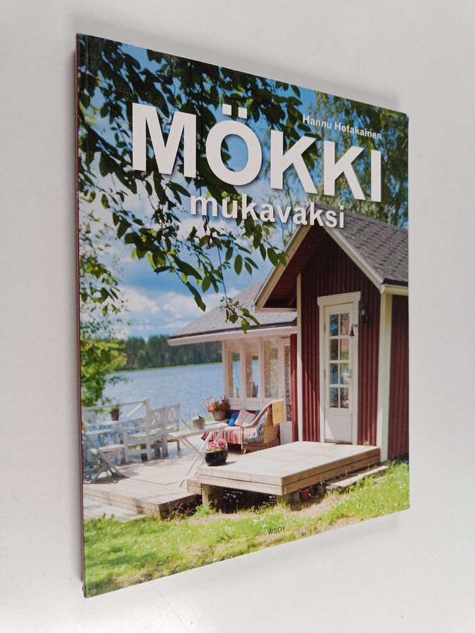 Mökki mukavaksi