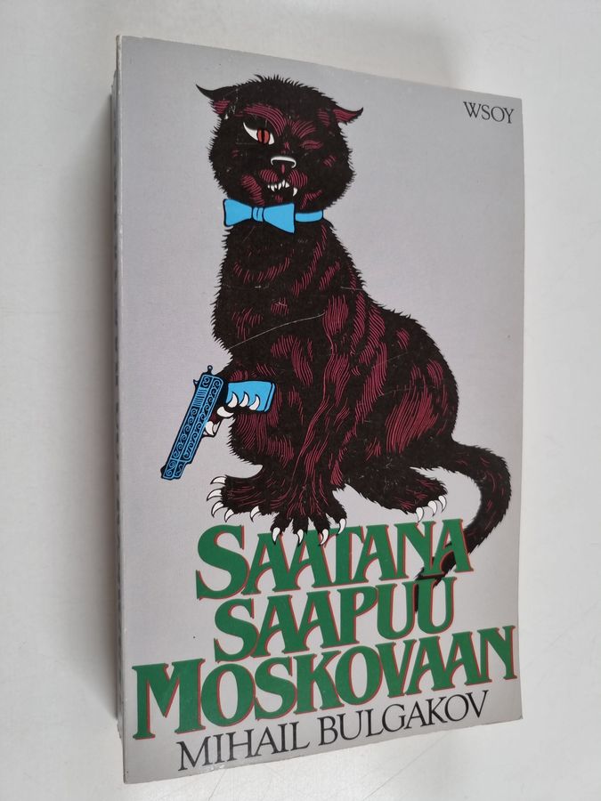 Mihail Bulgakov : Saatana saapuu Moskovaan