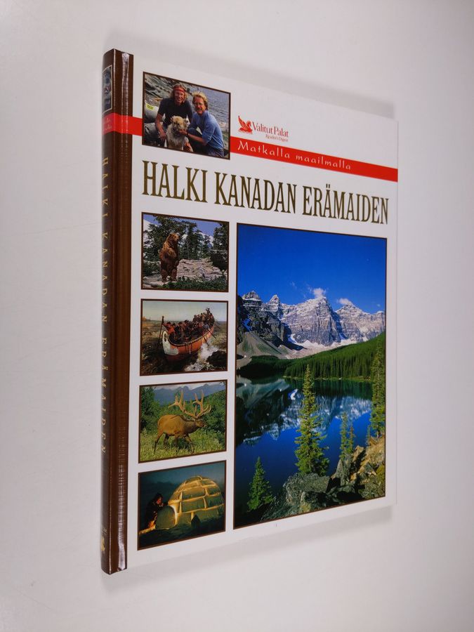 Marja (suom.) Helanen-Ahtola : Halki Kanadan erämaiden