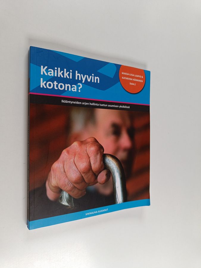 Kaikki hyvin kotona?