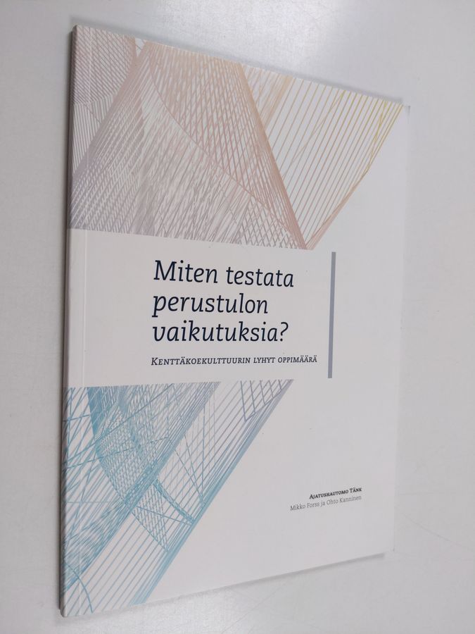 Miten testata perustulon vaikutuksia?