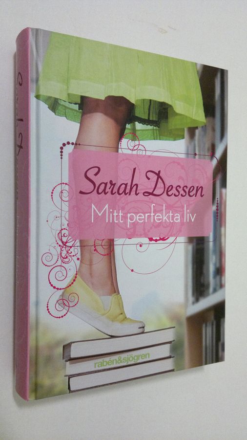 Sarah Dessen : Mitt perfekta liv