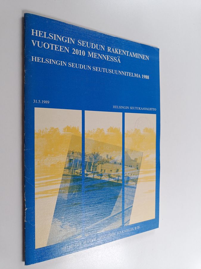Helsingin seudun rakentaminen vuoteen 2010 mennessä