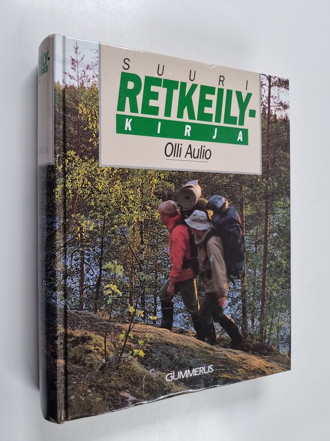 Olli Aulio : Suuri retkeilykirja