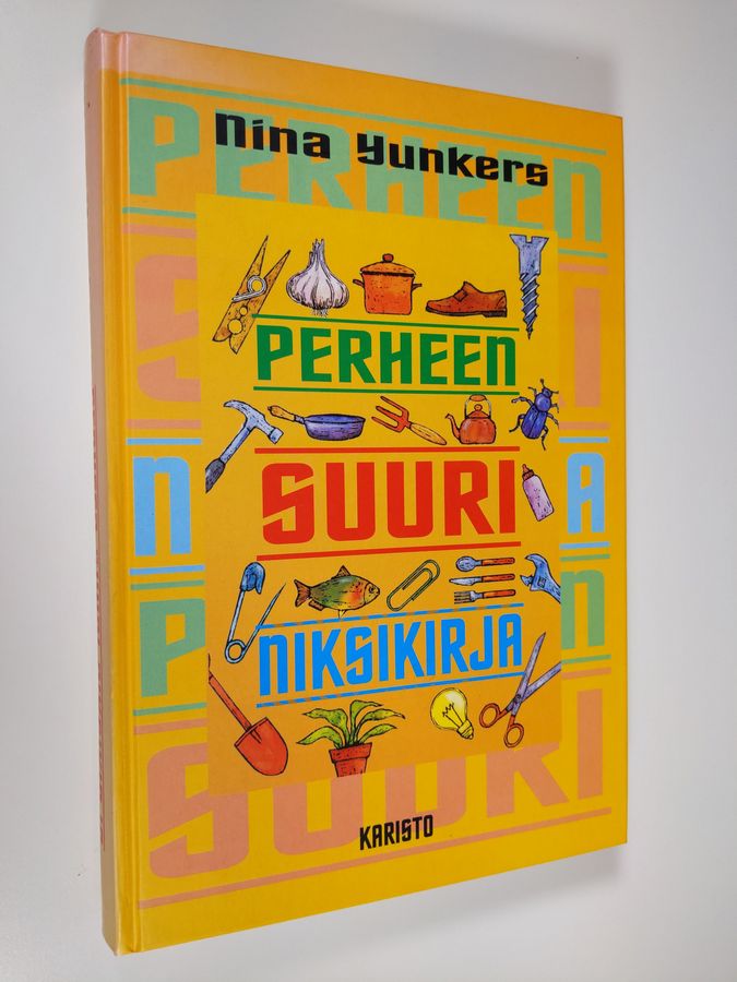 Nina Yunkers : Perheen suuri niksikirja