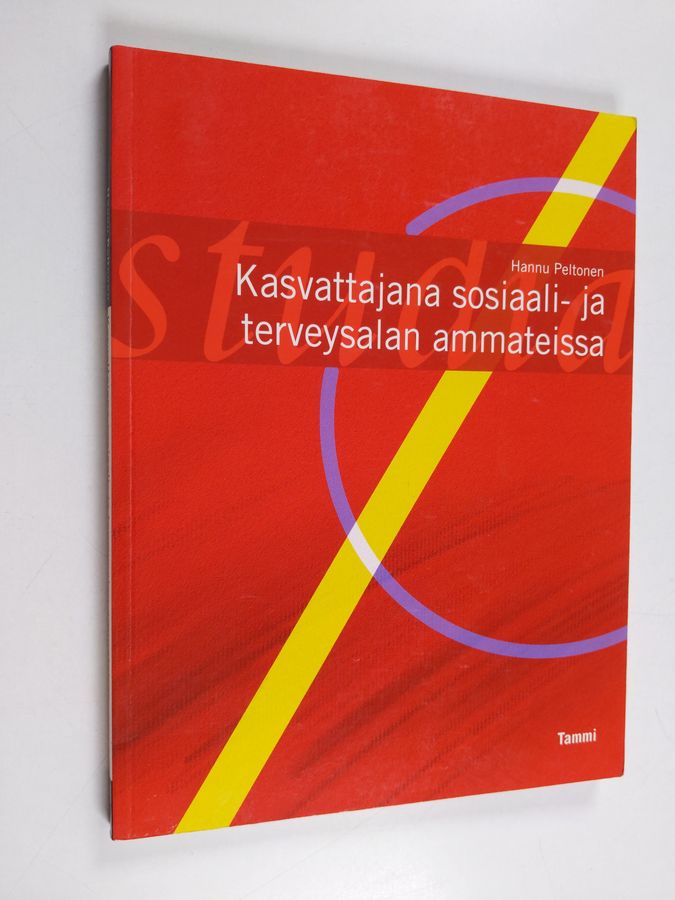 Kasvattajana sosiaali- ja terveysalan ammateissa