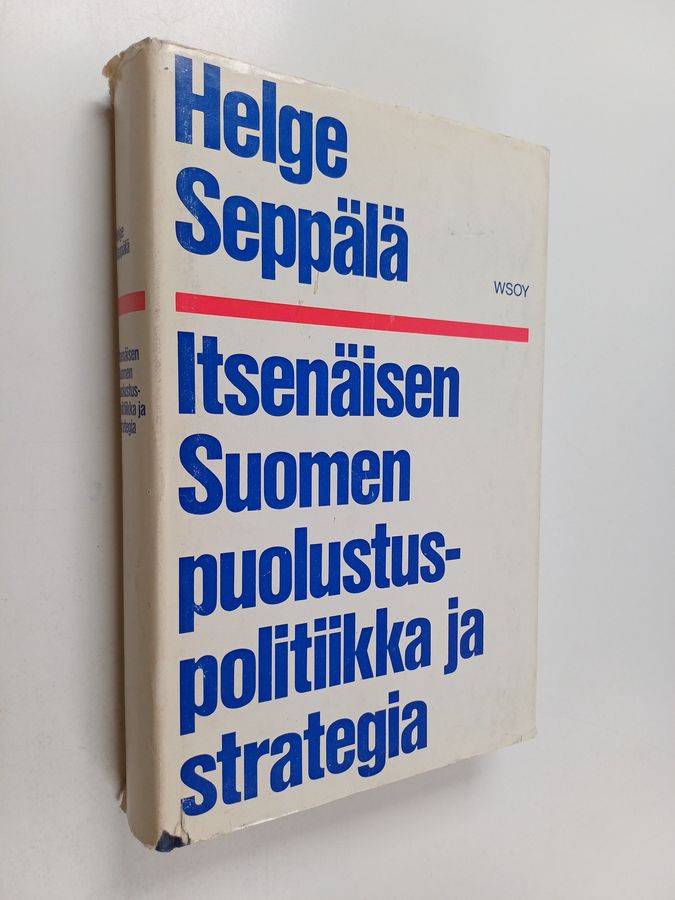 Itsenäisen Suomen puolustuspolitiikka ja strategia