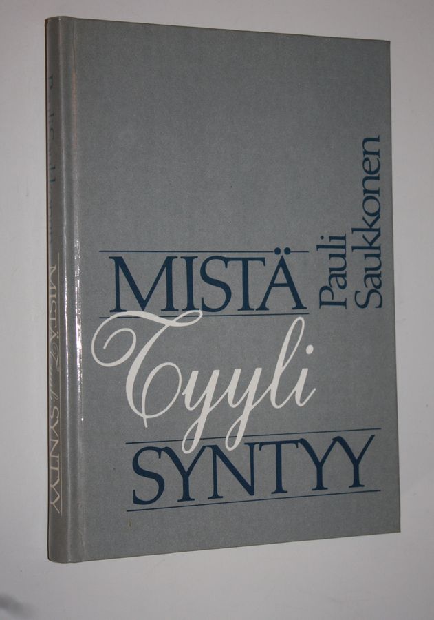Mistä tyyli syntyy?