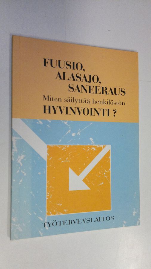Fuusio, alasajo, saneeraus