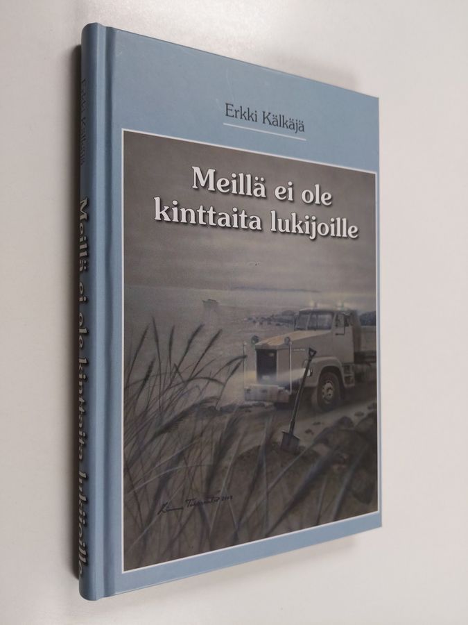 Meillä ei ole kinttaita lukijoille