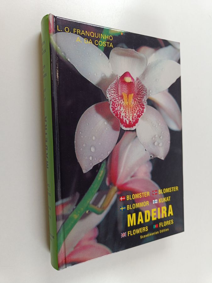 Antonio da Costa : Madeira : planter og blomster = växter och blommor = kasvit ja kukat = plants and flowers = plantas e floeres