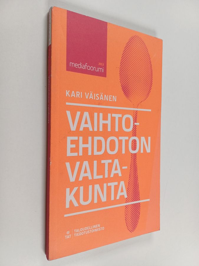 Vaihtoehdoton valtakunta