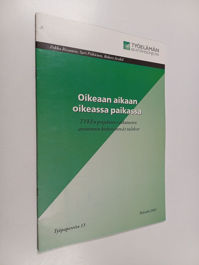 Oikeaan aikaan oikeassa paikassa