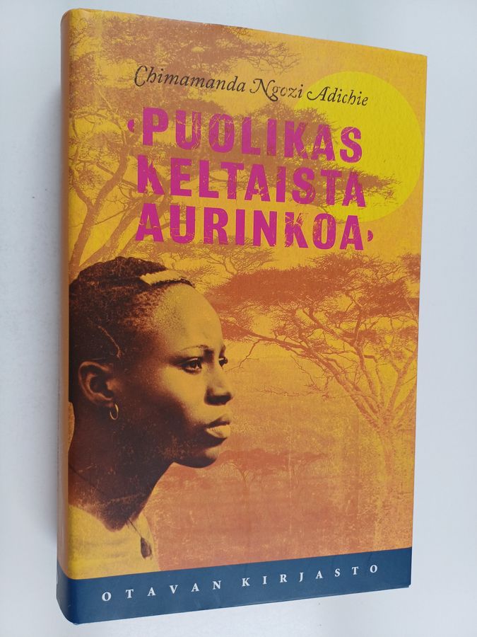 Chimamanda Ngozi Adichie : Puolikas keltaista aurinkoa