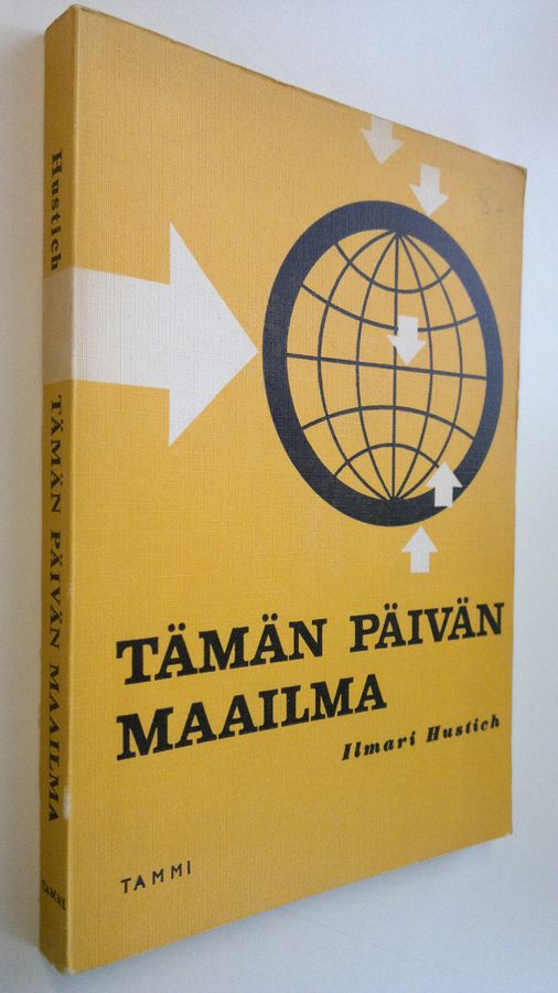 Ilmari Hustich : Tämän päivän maailma : Poliittis-maantieteellinen katsaus