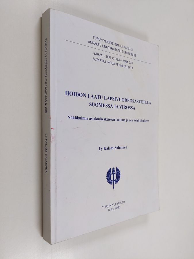 Hoidon laatu lapsivuodeosastoilla Suomessa ja Virossa